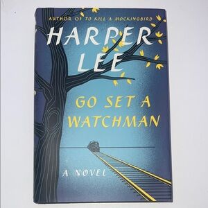 Go Set a Watchman by Harper Lee